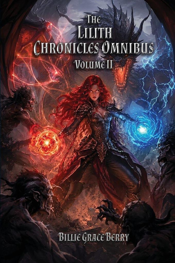 The Lilith Chronicles Omnibus Volume 2