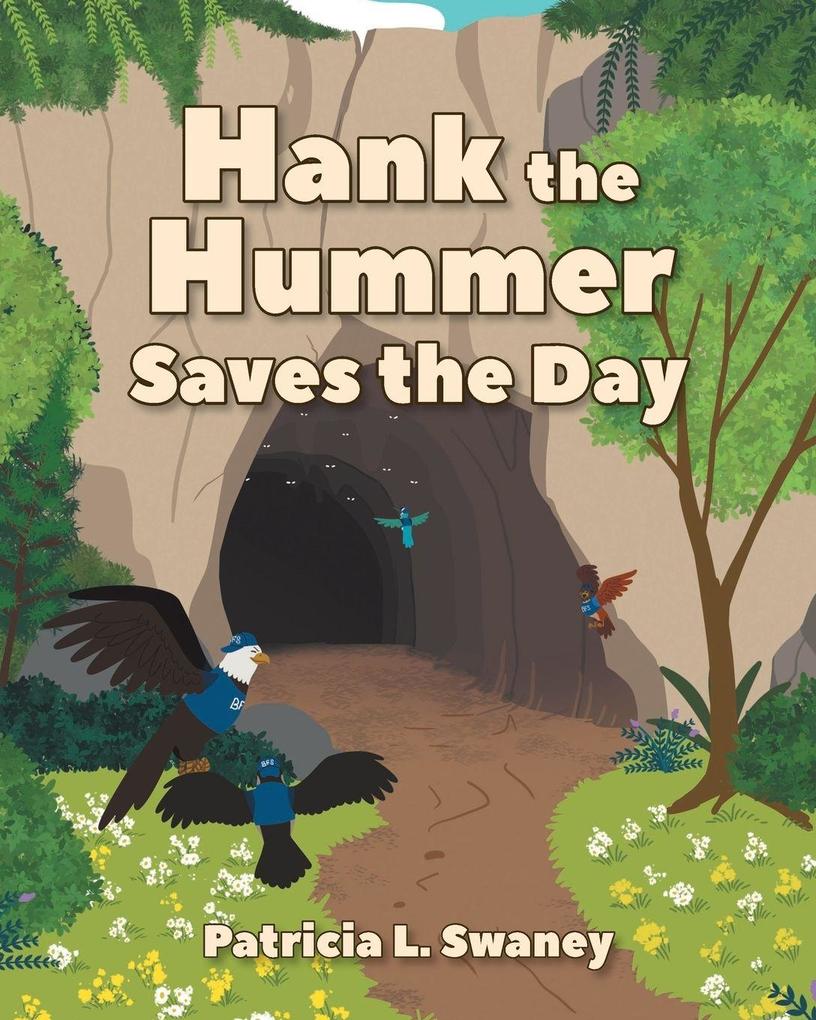 Hank the Hummer Saves the Day