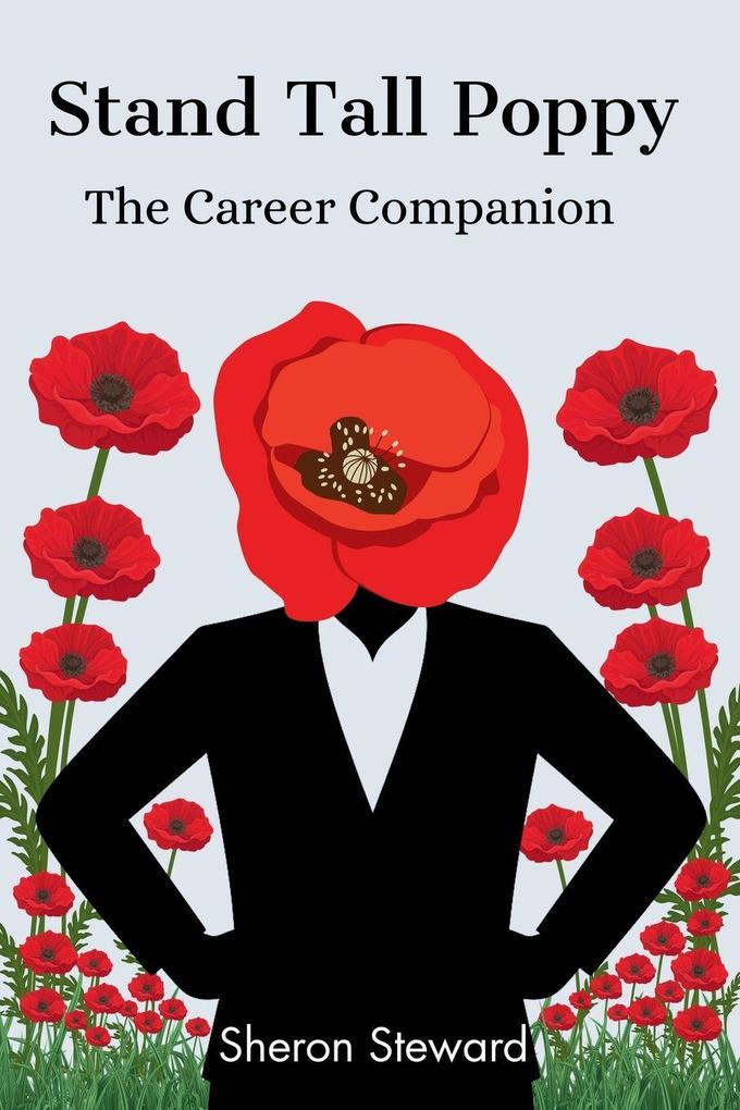 Stand Tall Poppy - The Career Companion
