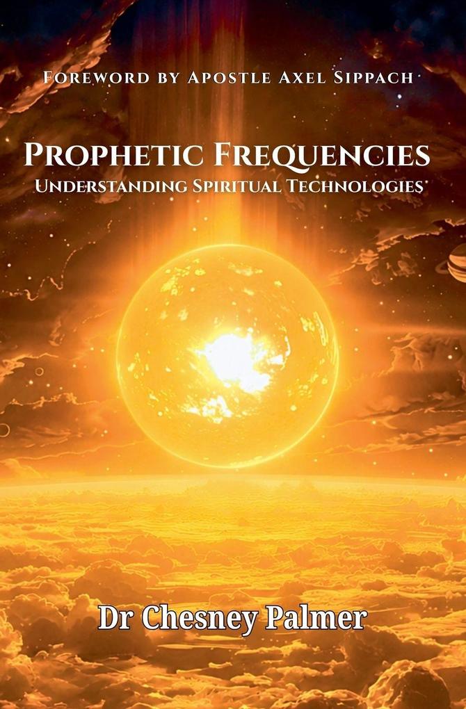 Prophetic Frequencies