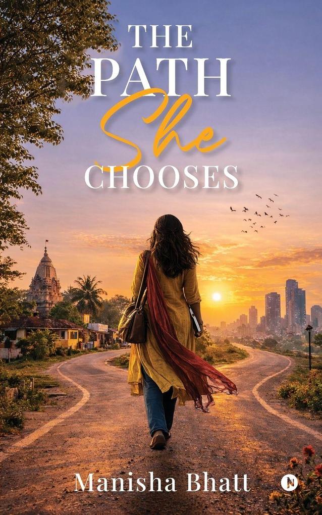 The Path She Chooses