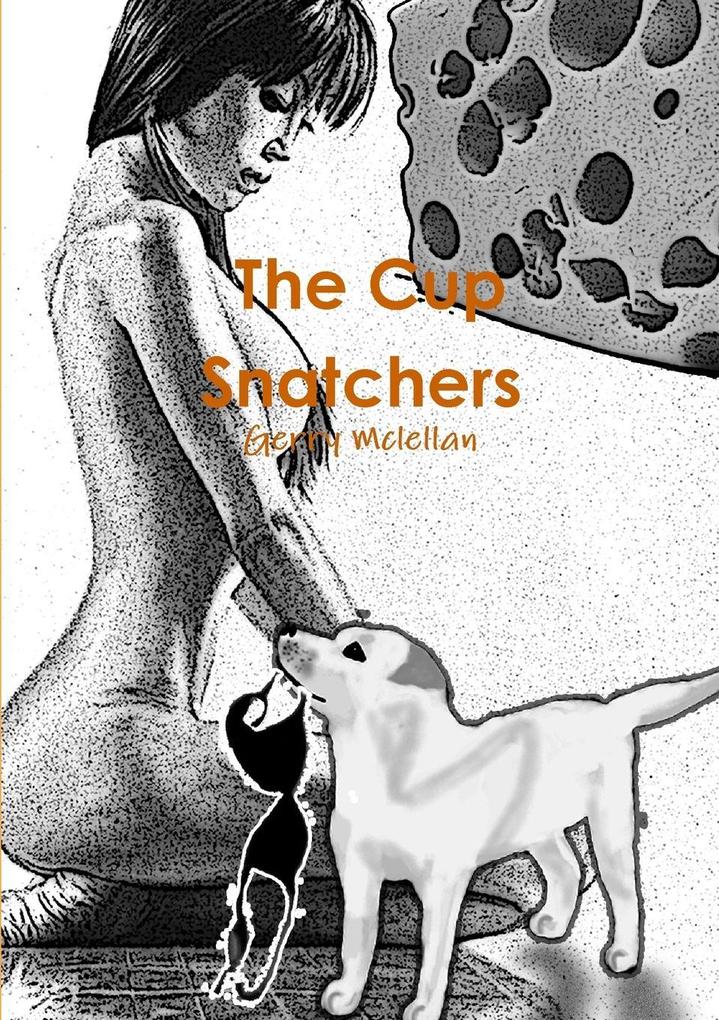 The Cup Snatchers