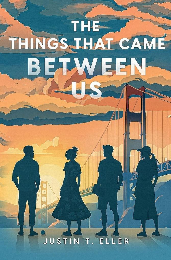 The Things That Came Between Us