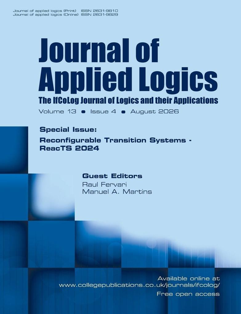 Journal of Applied Logics. IfCoLog Journal of Logics and their Applications. Volume 13 number 4 August 2026. Special issue