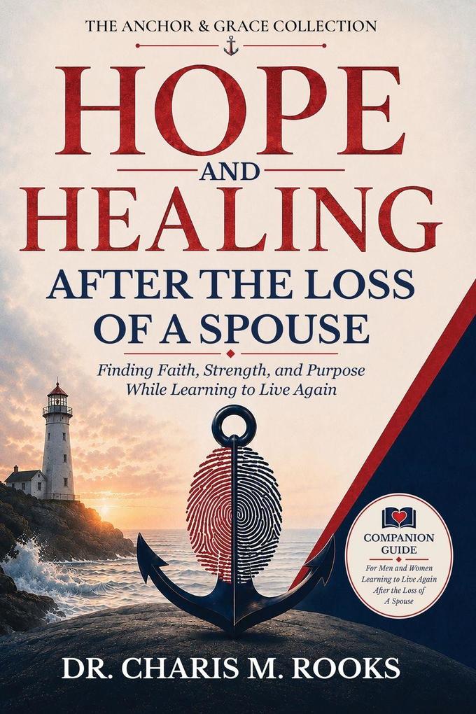 Hope and Healing After the Loss of a Spouse