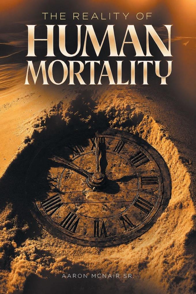 The Reality of Human Mortality
