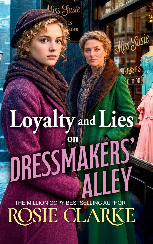 Loyalty and Lies on Dressmakers' Alley