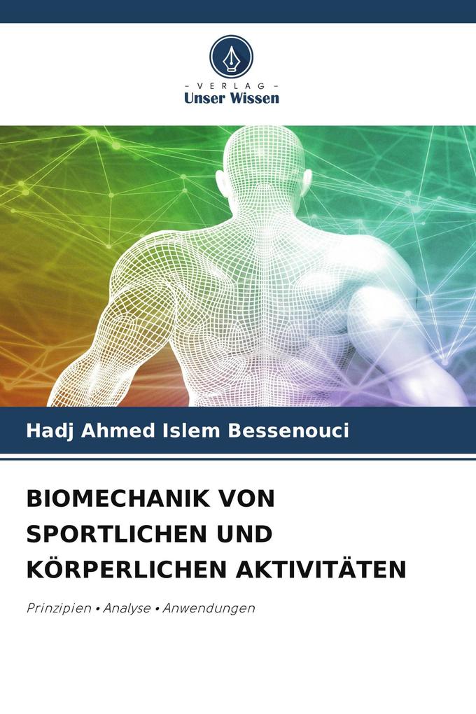 BIOMECHANIK VON SPORTLICHEN UND KÖRPERLICHEN AKTIVITÄTEN