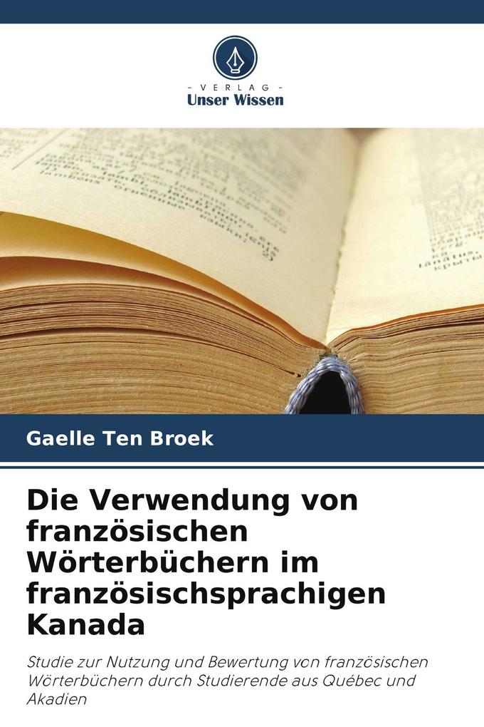 Die Verwendung von französischen Wörterbüchern im französischsprachigen Kanada
