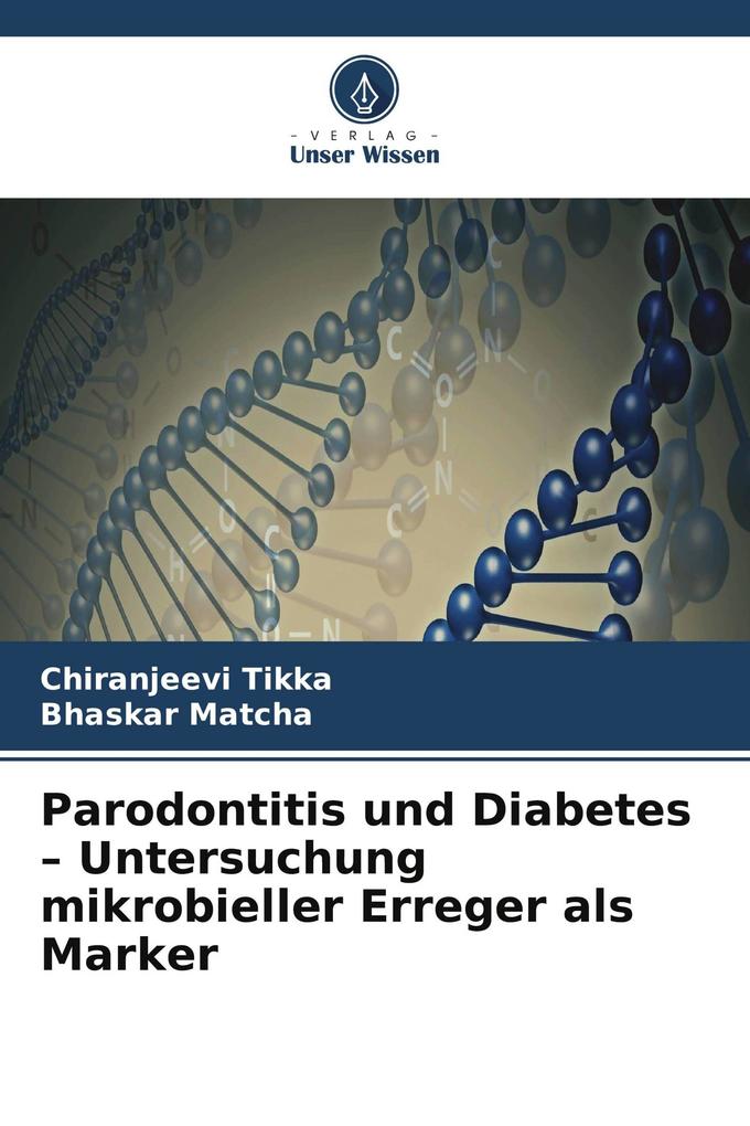 Parodontitis und Diabetes - Untersuchung mikrobieller Erreger als Marker