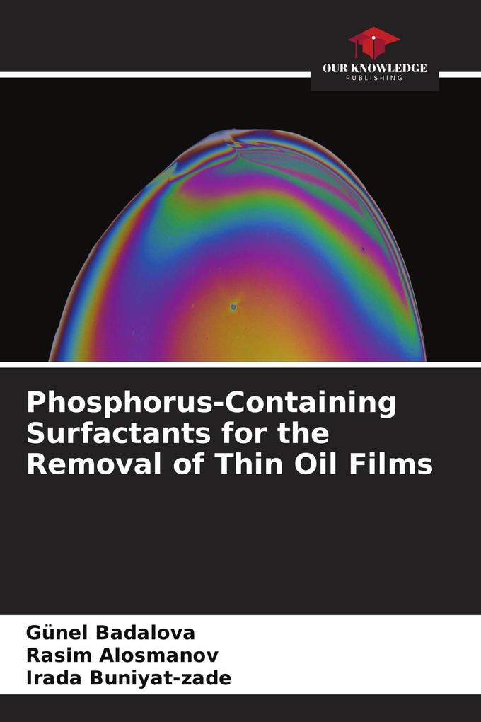 Phosphorus-Containing Surfactants for the Removal of Thin Oil Films