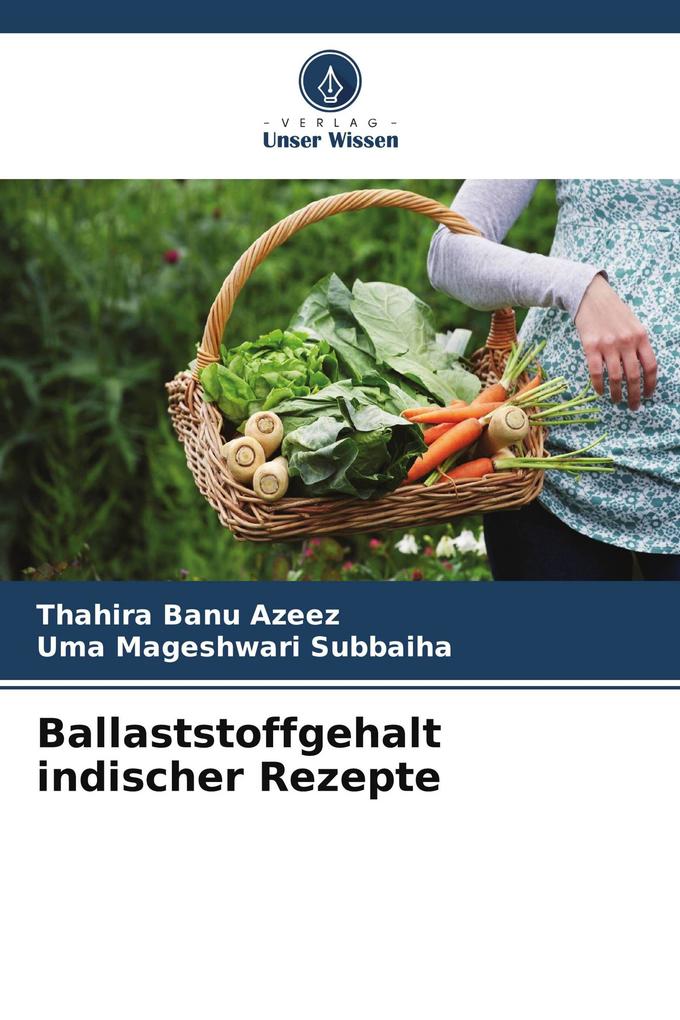 Ballaststoffgehalt indischer Rezepte