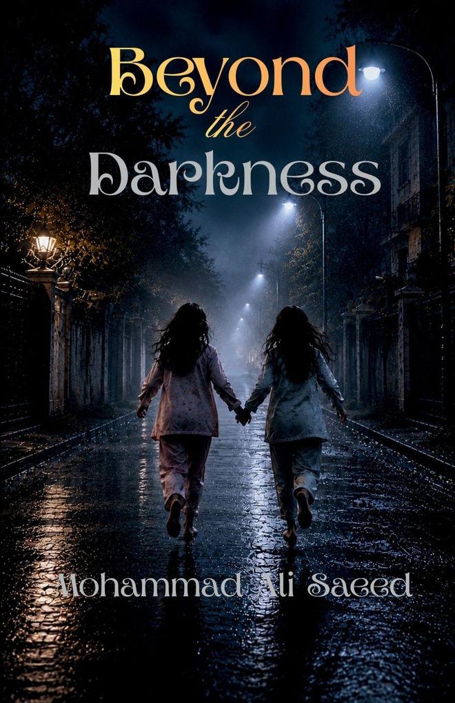 Beyond the Darkness