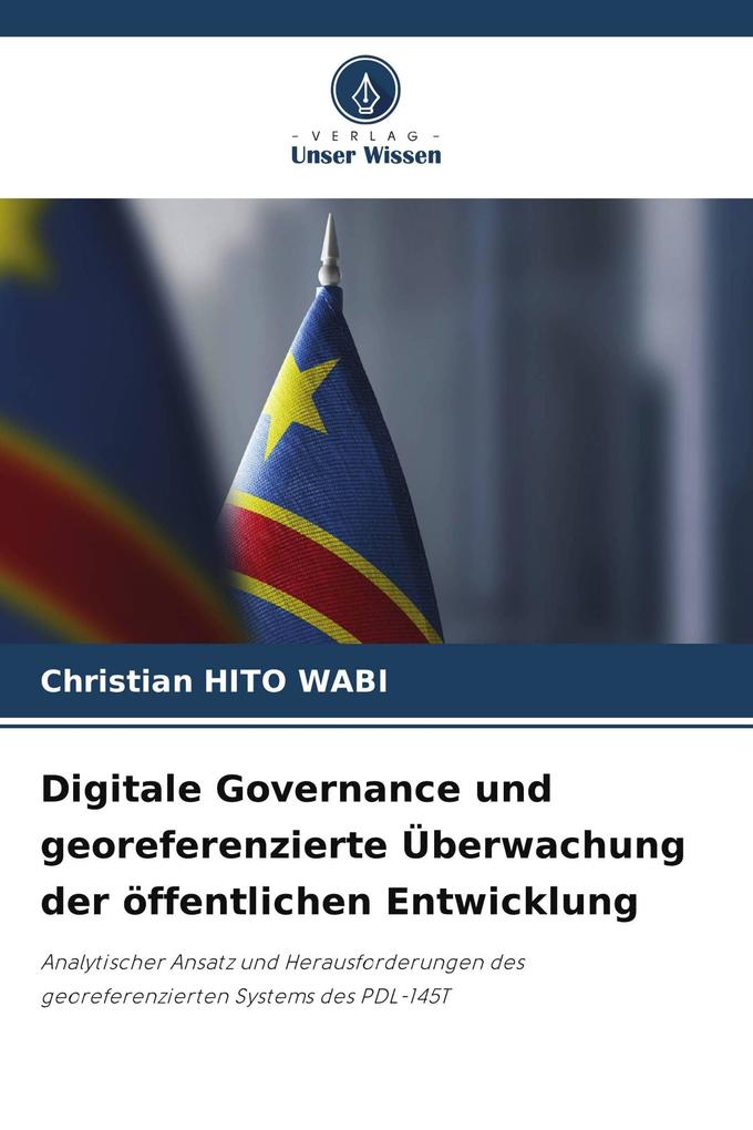 Digitale Governance und georeferenzierte Überwachung der öffentlichen Entwicklung