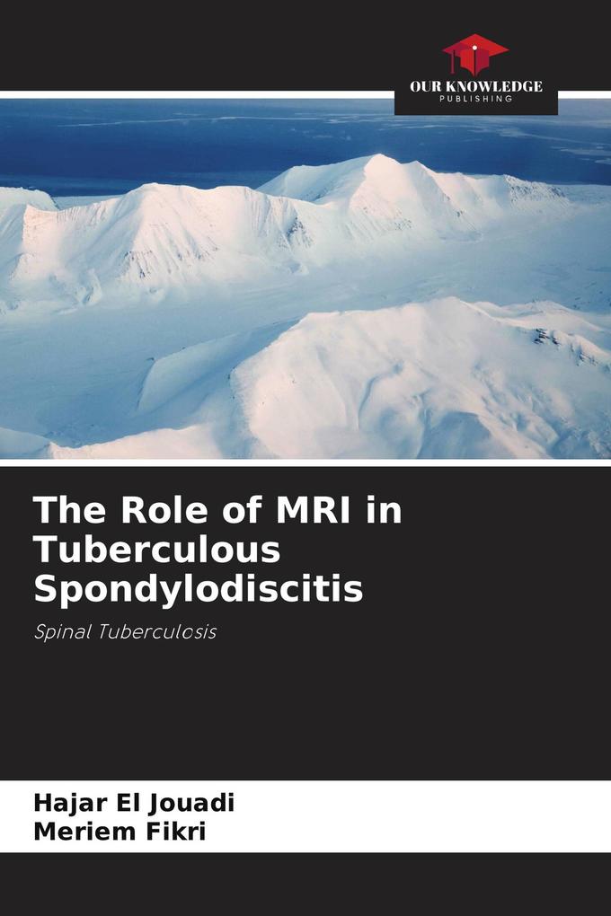 The Role of MRI in Tuberculous Spondylodiscitis