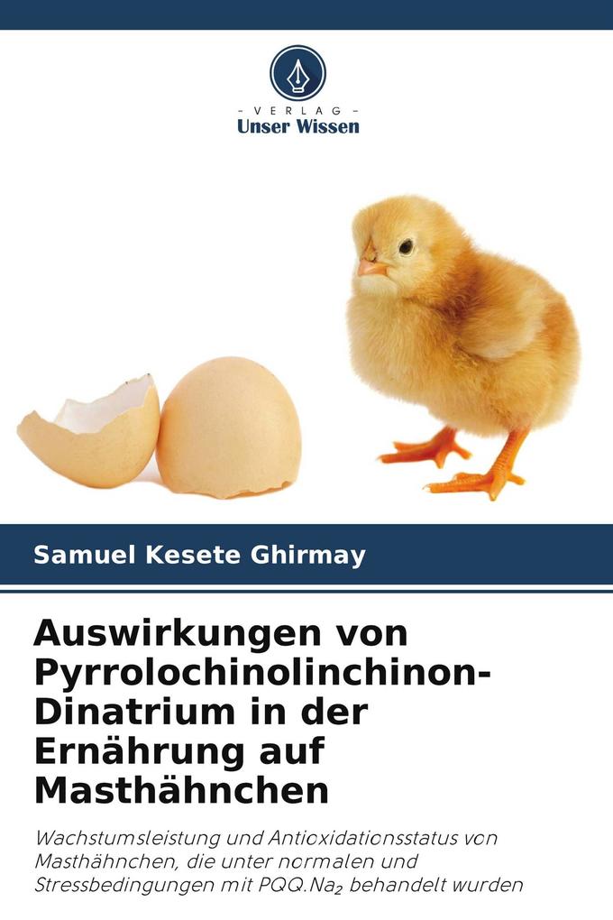 Auswirkungen von Pyrrolochinolinchinon-Dinatrium in der Ernährung auf Masthähnchen
