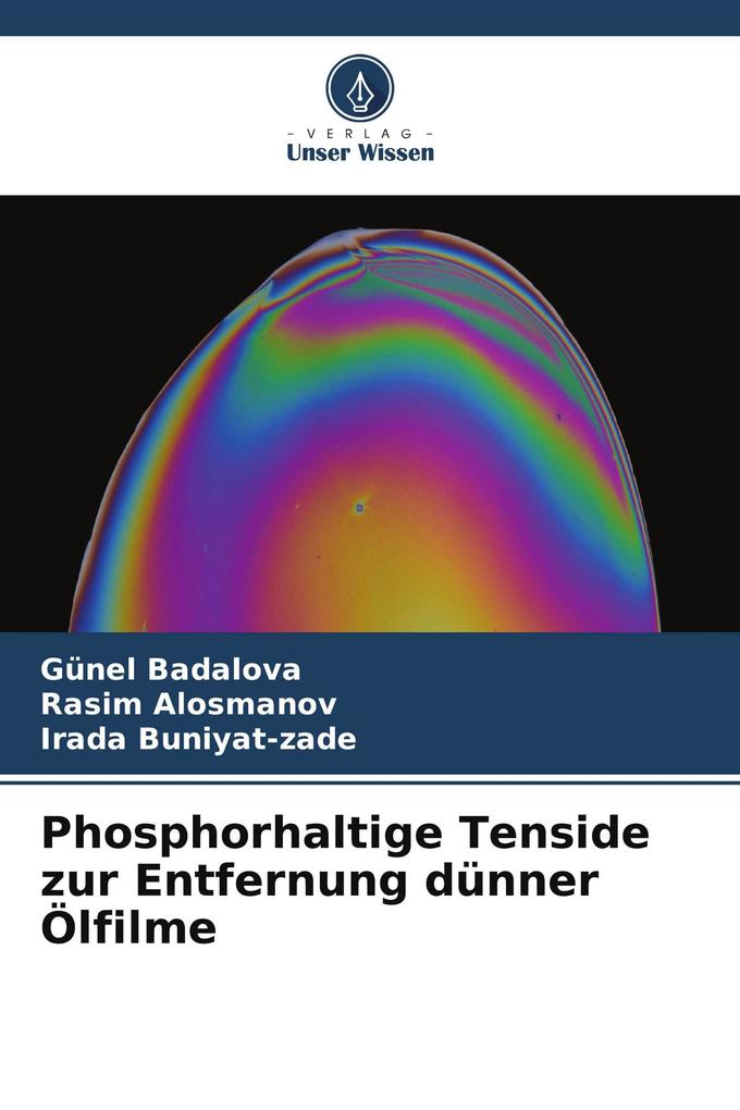 Phosphorhaltige Tenside zur Entfernung dünner Ölfilme