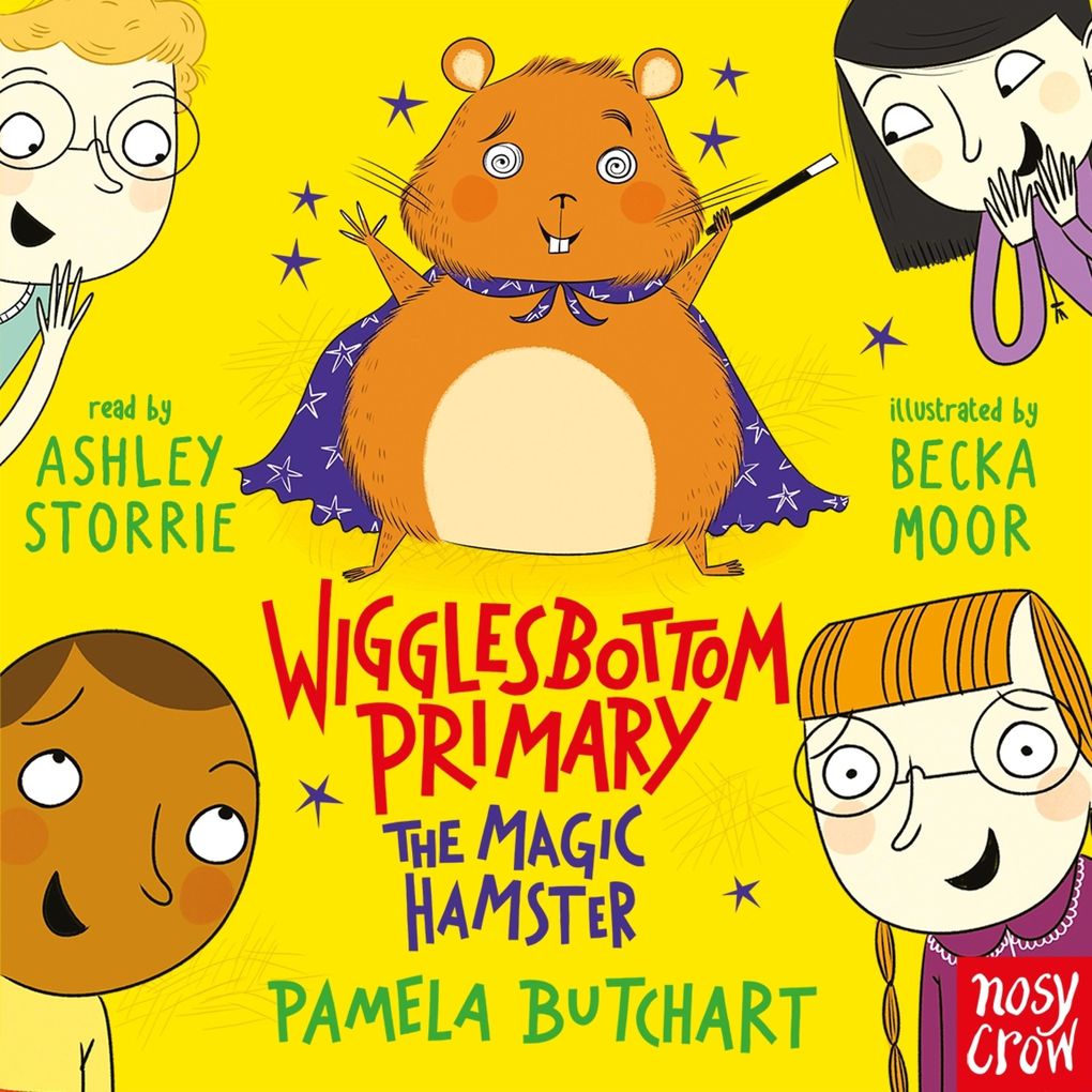 Wigglesbottom Primary: The Magic Hamster