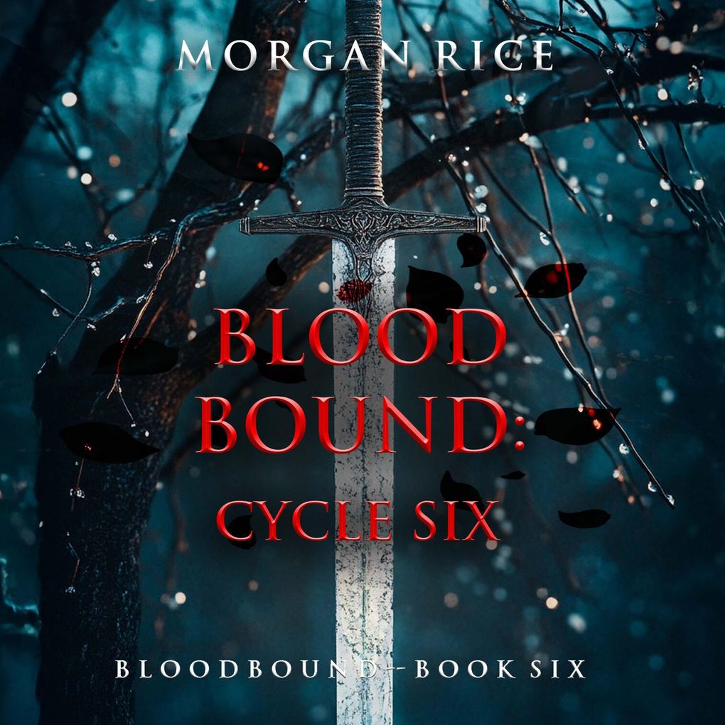 Bloodbound: Cycle Six (Book Six of the Bloodbound Series)
