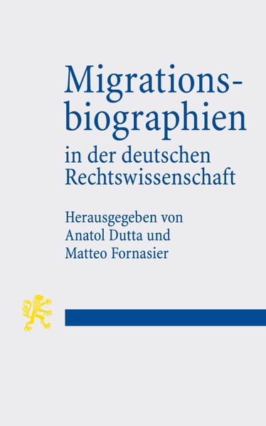 Migrationsbiographien in der deutschen Rechtswissenschaft