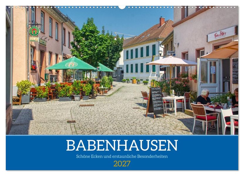 Babenhausen - Schöne Ecken und erstaunliche Besonderheiten (Wandkalender 2027 DIN A2 quer) CALVENDO Monatskalender