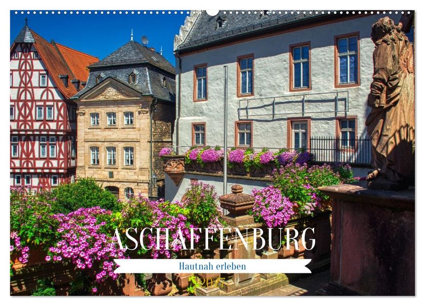 Aschaffenburg - Hautnah erleben (Wandkalender 2027 DIN A2 quer) CALVENDO Monatskalender