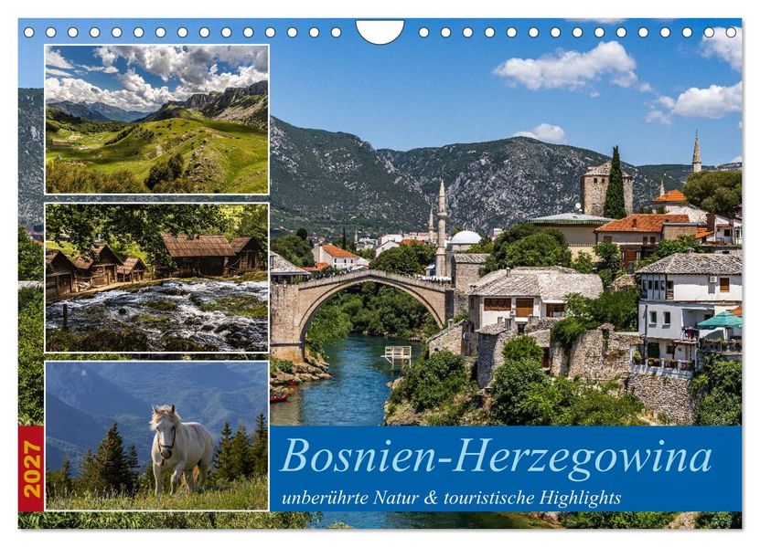 Bosnien-Herzegowina unberührte Natur und touristische Highlights (Wandkalender 2027 DIN A4 quer) CALVENDO Monatskalender