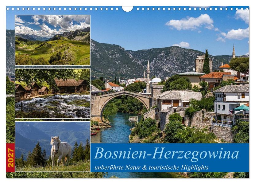 Bosnien-Herzegowina unberührte Natur und touristische Highlights (Wandkalender 2027 DIN A3 quer) CALVENDO Monatskalender