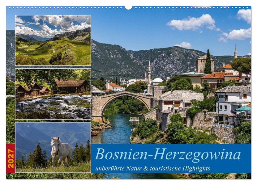 Bosnien-Herzegowina unberührte Natur und touristische Highlights (Wandkalender 2027 DIN A2 quer) CALVENDO Monatskalender