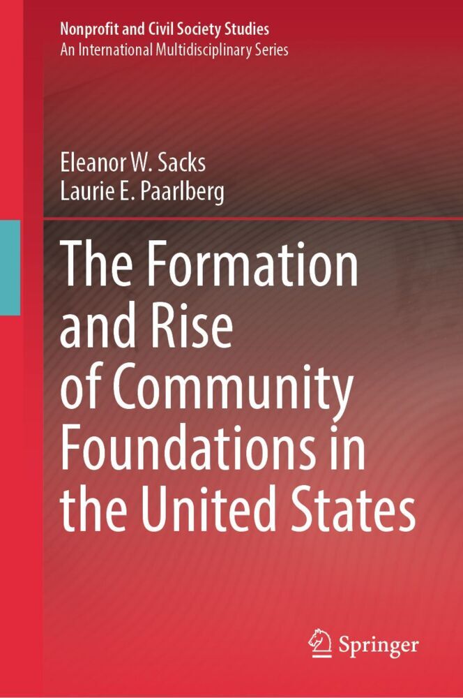 The Formation and Rise of Community Foundations in the United States