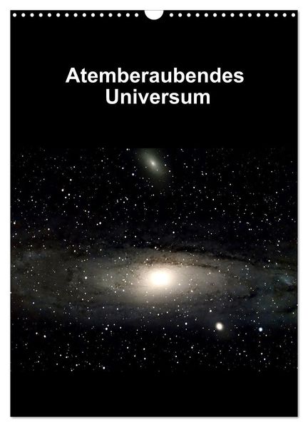 Atemberaubendes Universum (Wandkalender 2027 DIN A3 hoch) CALVENDO Monatskalender
