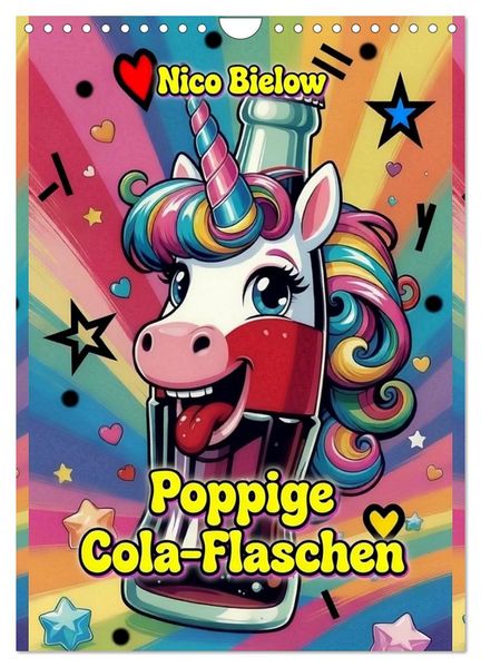 Poppige Cola-Flaschen (Wandkalender 2027 DIN A4 hoch) CALVENDO Monatskalender
