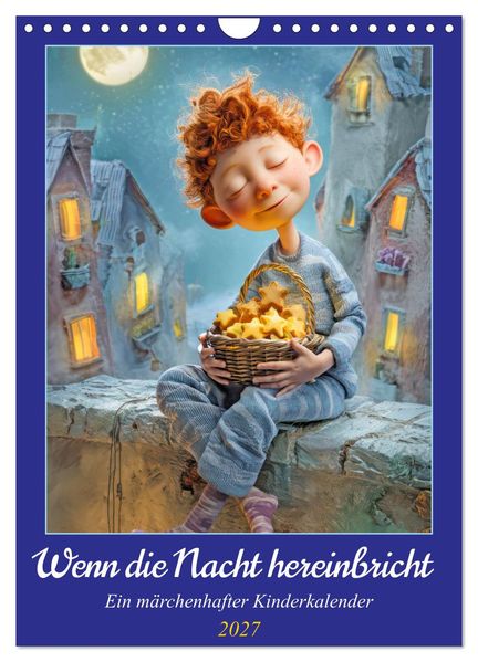 Wenn die Nacht hereinbricht - Ein märchenhafter Kinderkalender (Wandkalender 2027 DIN A4 hoch) CALVENDO Monatskalender