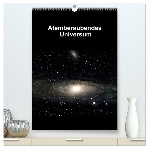 Atemberaubendes Universum (hochwertiger Premium Wandkalender 2027 DIN A2 hoch) Kunstdruck in Hochglanz