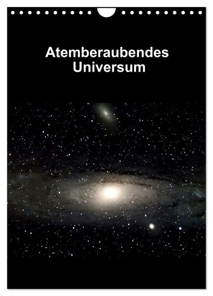 Atemberaubendes Universum (Wandkalender 2027 DIN A4 hoch) CALVENDO Monatskalender