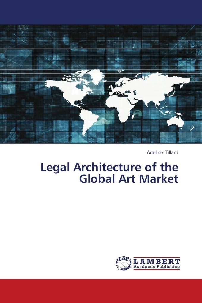 Legal Architecture of the Global Art Market