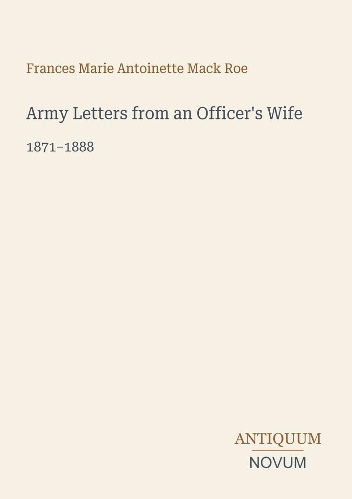Army Letters from an Officer's Wife