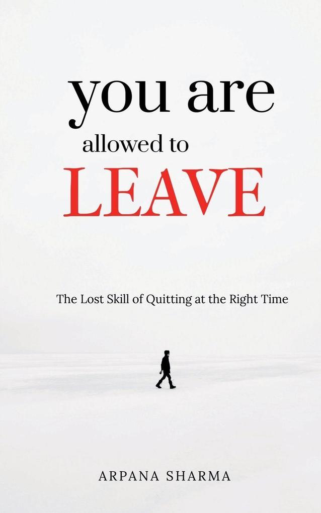 You Are Allowed To Leave