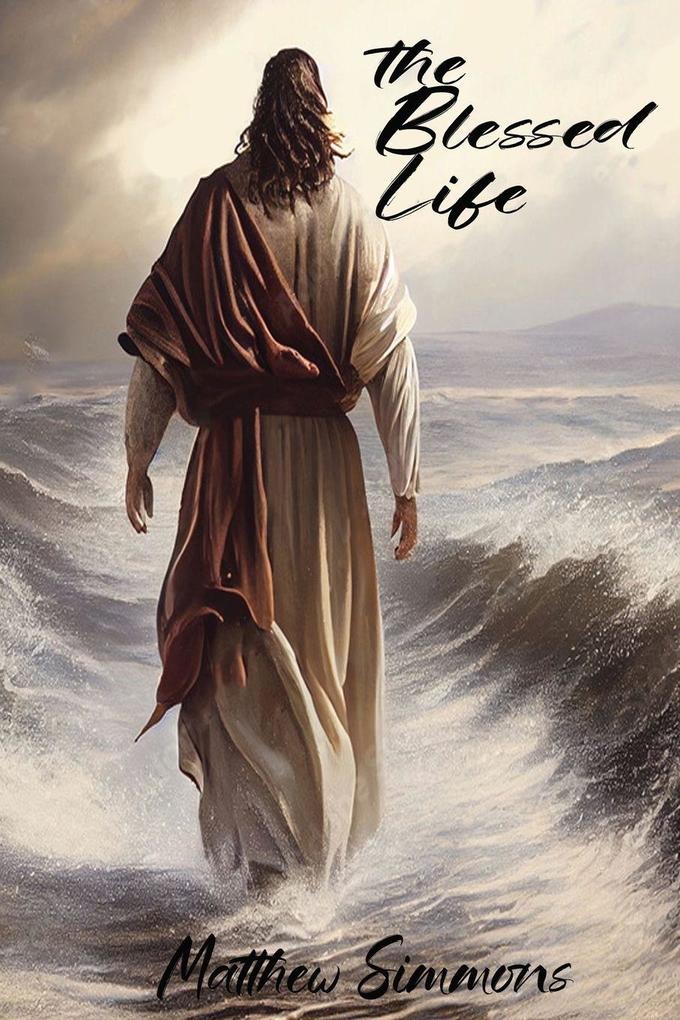 The Blessed Life