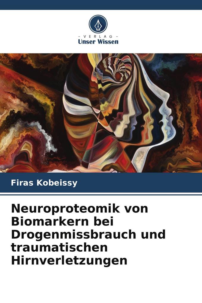 Neuroproteomik von Biomarkern bei Drogenmissbrauch und traumatischen Hirnverletzungen