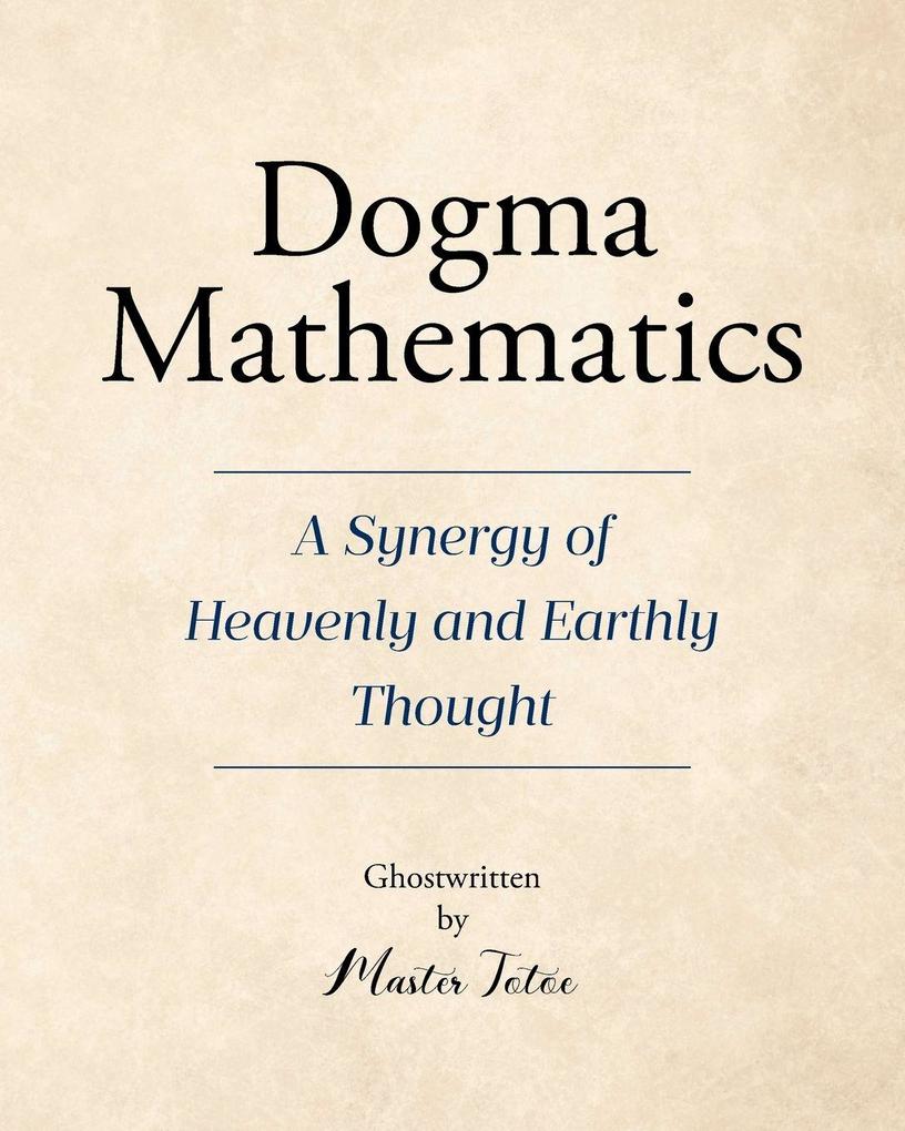 Dogma Mathematics