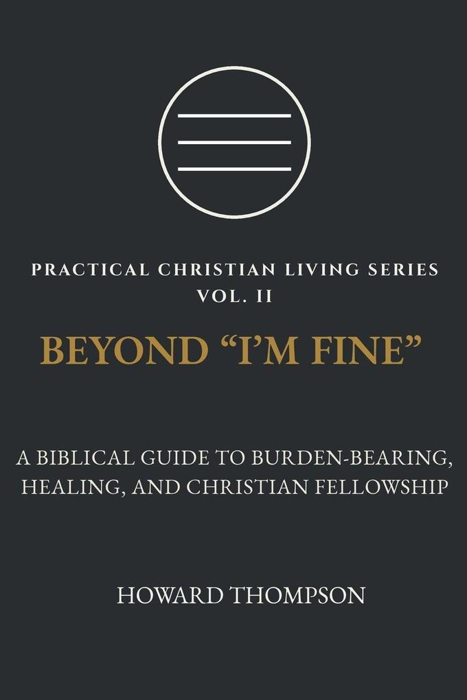BEYOND 'I'M FINE'