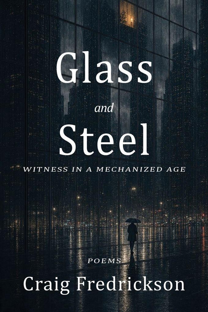 Glass and Steel
