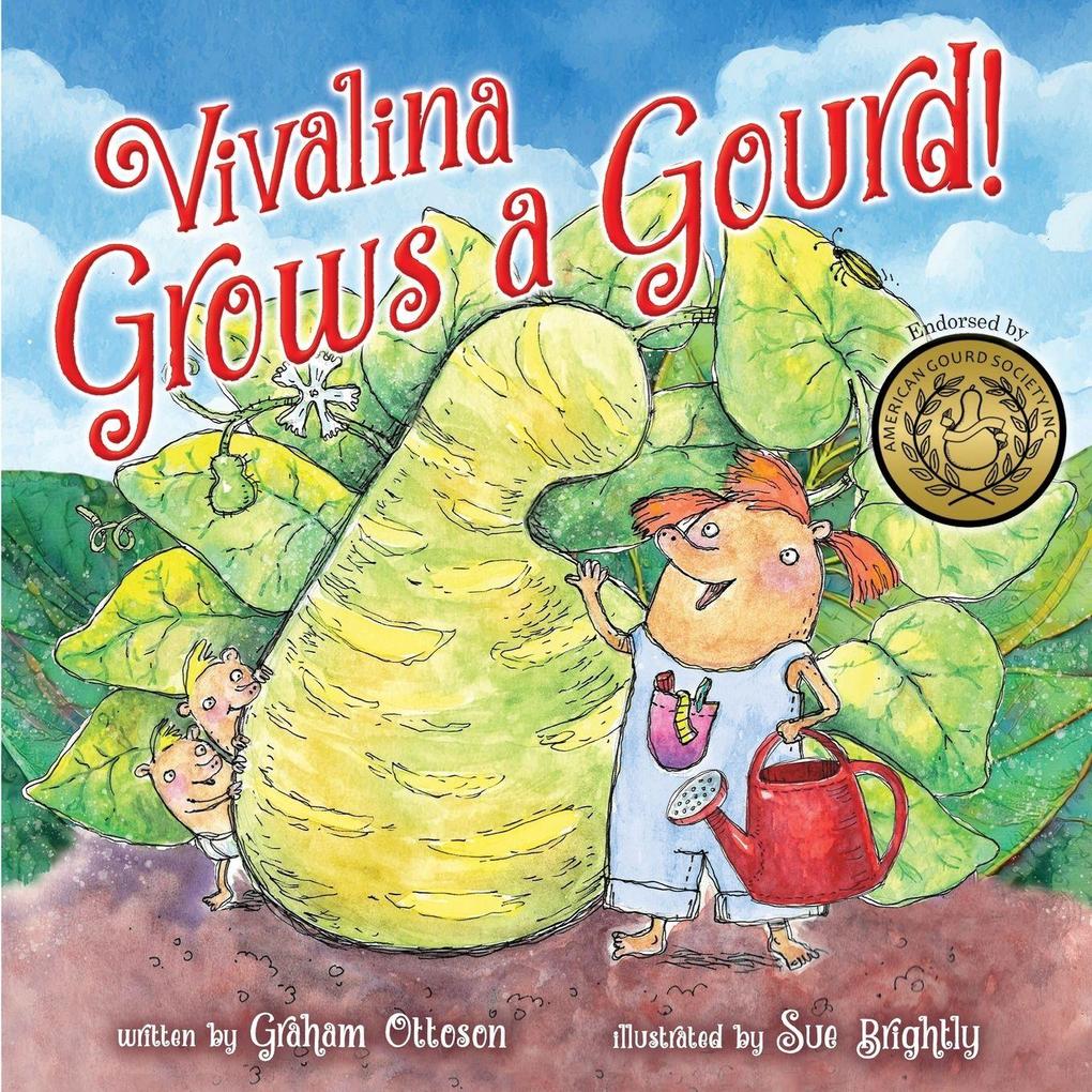 Vivalina Grows A Gourd!