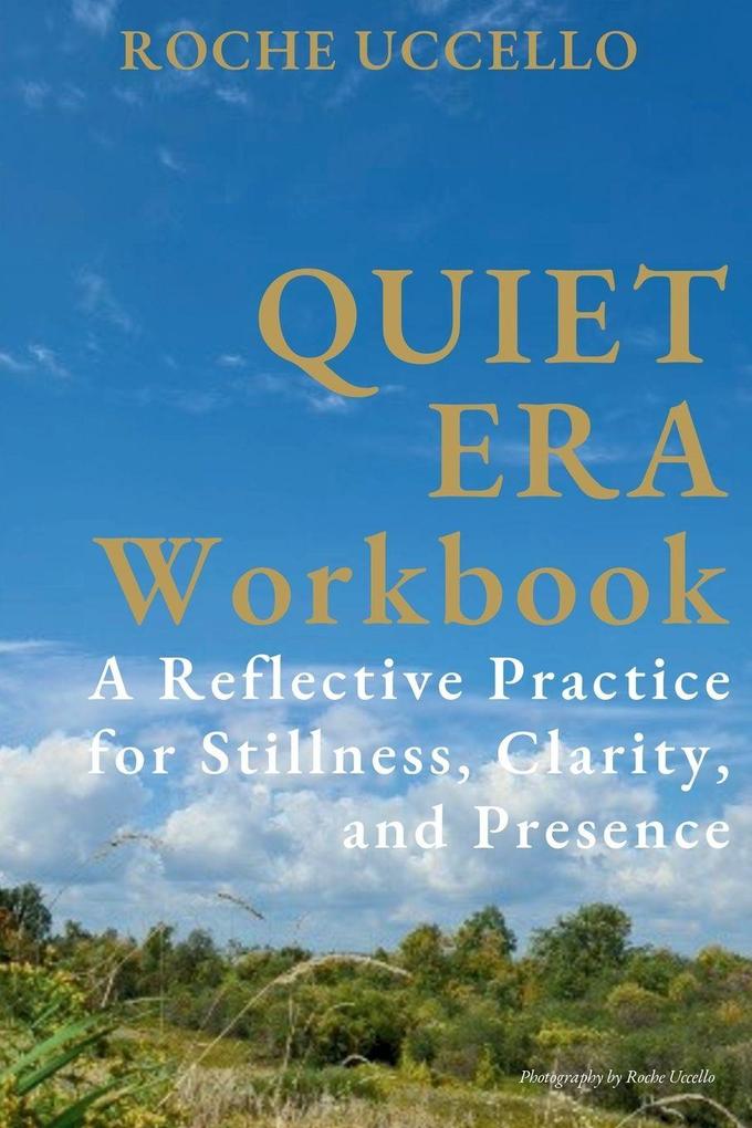 Quiet Era Workbook