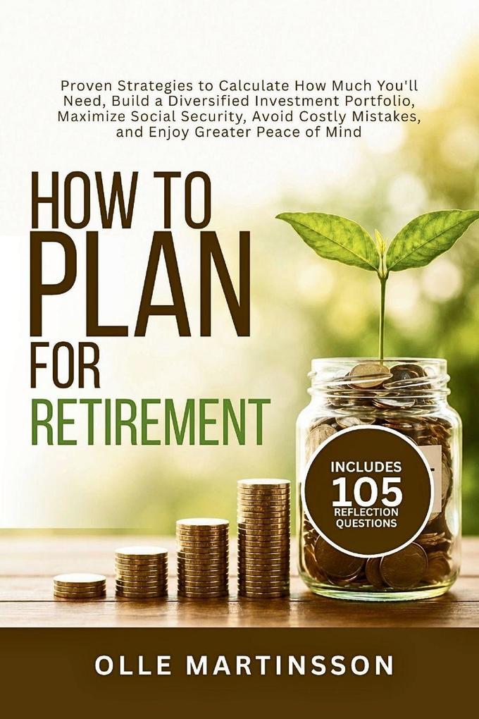 How to Plan for Retirement
