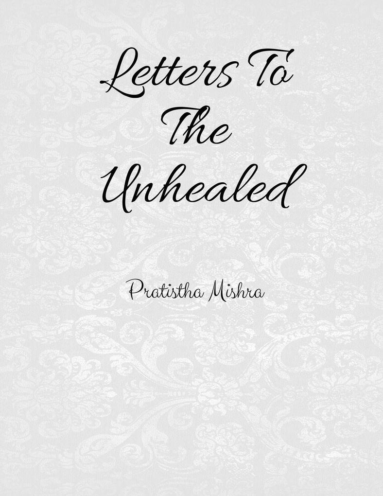 Letters to the unhealed