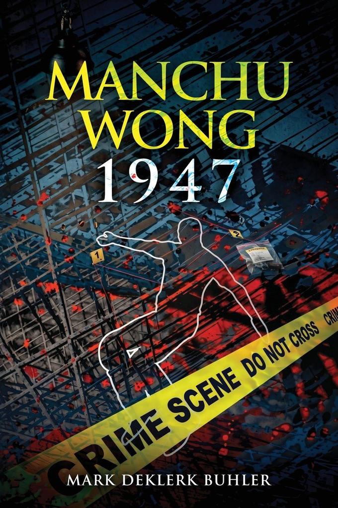 Manchu Wong 1947