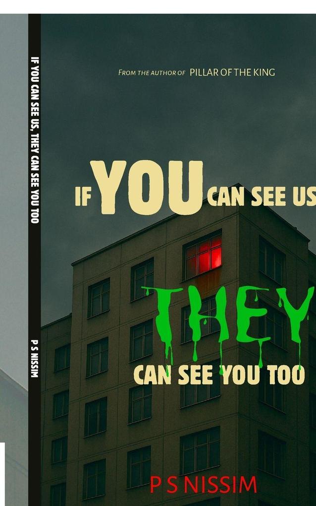 If You Can See Us They Can See You Too