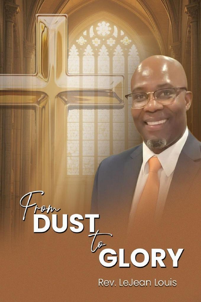 From Dust To Glory